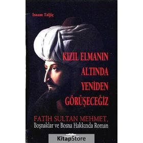 Kızıl Elmanın Altında Yeniden Görüşeceğiz - İsnam Taljic