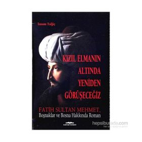 Kızıl Elmanın Altında Yeniden Görüşeceğiz - İsnam Taljic