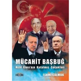 Kızıl Elma'nın Kutalmış Çocukları - Mücahit Başbuğ