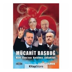 Kızıl Elma'nın Kutalmış Çocukları - Mücahit Başbuğ