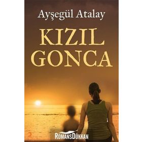 Kızıl Gonca - Ayşegül Atalay