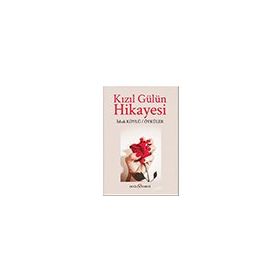 Kızıl Gülün Hikayesi - İshak Köylü