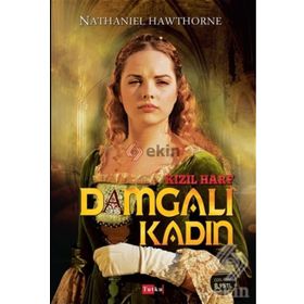 Kızıl Harf Damgalı Kadın - nathanniel hawthorne