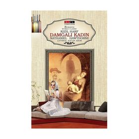 Kızıl Harf-Damgalı Kadın - nathanniel hawthorne