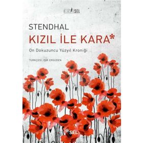 KIZIL İLE KARA - STENDHAL (HENRI BEYLE STENDHAL)