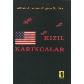 KIZIL KARINCALAR - WILLIAM J. LEDERER