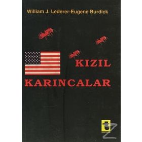 KIZIL KARINCALAR - WILLIAM J. LEDERER