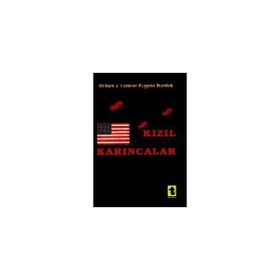 KIZIL KARINCALAR - WILLIAM J. LEDERER