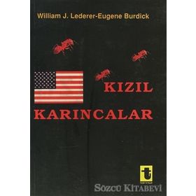 KIZIL KARINCALAR - WILLIAM J. LEDERER