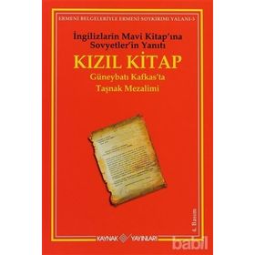 KIZIL KITAP GÜNEYBATI KAFKAS´TA TAŞNAK MEZALIMI - GENEL