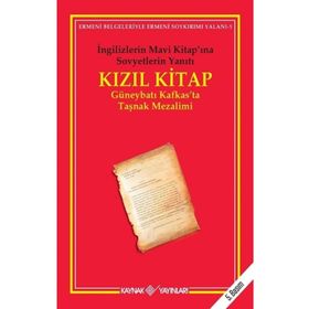 KIZIL KITAP GÜNEYBATI KAFKAS´TA TAŞNAK MEZALIMI - GENEL