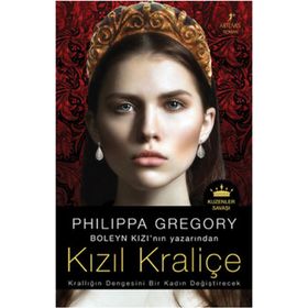 KIZIL KRALİÇE KRALLIĞIN DENGESINI BIR KADIN DEĞİŞTİRECEK - PHILIPPA GREGORY