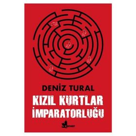 Kızıl Kurtlar İmparatorluğu - Deniz Tural