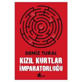 Kızıl Kurtlar İmparatorluğu - Deniz Tural