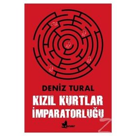Kızıl Kurtlar İmparatorluğu - Deniz Tural