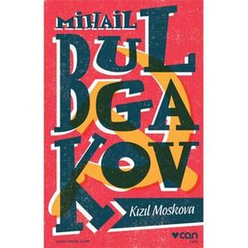 Kızıl Moskova - Mihail Afanesyevic Bulgakov