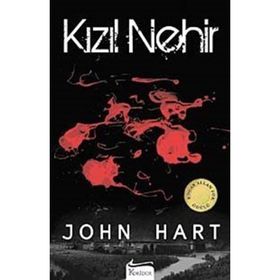 KIZIL NEHIR - JOHN HART