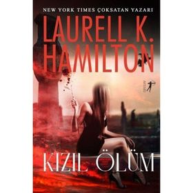 Kızıl Ölüm - Laurell K. Hamilton - Artemis Yayınları