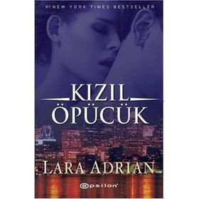 KIZIL ÖPÜCÜK - LARA ADRIAN