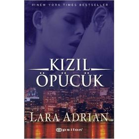 KIZIL ÖPÜCÜK - LARA ADRIAN
