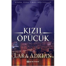 KIZIL ÖPÜCÜK - LARA ADRIAN