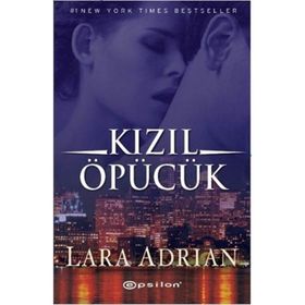 KIZIL ÖPÜCÜK - LARA ADRIAN
