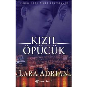 KIZIL ÖPÜCÜK - LARA ADRIAN
