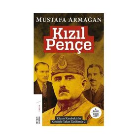 Kızıl Pençe: Kazım Karabekir'in Gözüyle Yakın Tarihimiz 2
