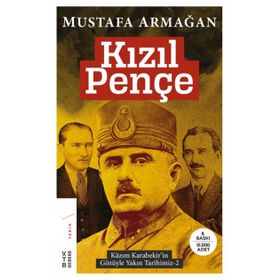 Kızıl Pençe: Kazım Karabekir'in Gözüyle Yakın Tarihimiz 2