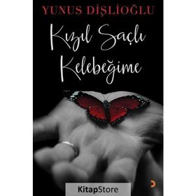 Kızıl Saçlı Kelebeğime - Yunus Dişlioğlu