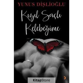 Kızıl Saçlı Kelebeğime - Yunus Dişlioğlu
