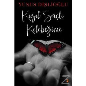 Kızıl Saçlı Kelebeğime - Yunus Dişlioğlu