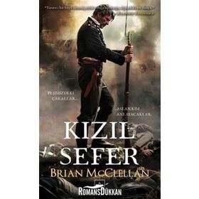 Kızıl Sefer - Brian McClellan