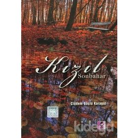 KIZIL SONBAHAR - ÇİĞDEM GÜÇLÜ KARAGÜL