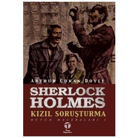 KIZIL SORUŞTURMA - ARTHUR CONAN DOYLE