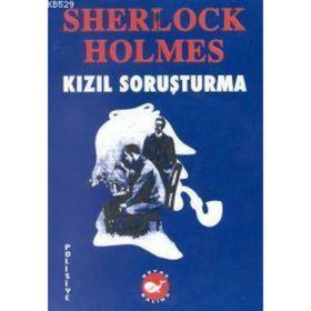 KIZIL SORUŞTURMA - ARTHUR CONAN DOYLE