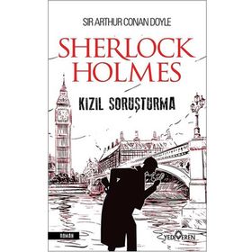 KIZIL SORUŞTURMA - SHERLOCK HOLMES