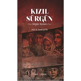 Kızıl Sürgün - İsmet Çetin