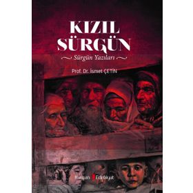 Kızıl Sürgün - İsmet Çetin