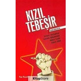 KIZIL TEBEŞİR - PETER MCLAREN, GLENN RIKOWSKI, MIKE COLE, DAVE HILL