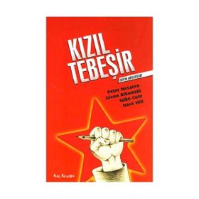 KIZIL TEBEŞİR - PETER MCLAREN, GLENN RIKOWSKI, MIKE COLE, DAVE HILL