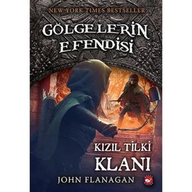 Kızıl Tilki Klanı - Gölgelerin Efendisi 13 - John Flanagan