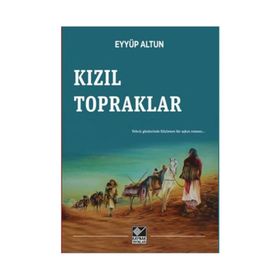 Kızıl Topraklar - Eyyüp Altun