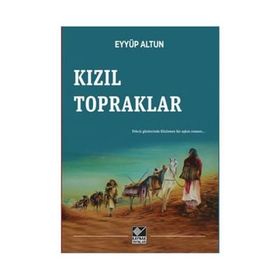 Kızıl Topraklar - Eyyüp Altun