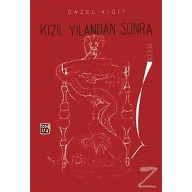 Kızıl Yılandan Sonra - Gazel Yiğit