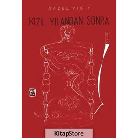 Kızıl Yılandan Sonra - Gazel Yiğit