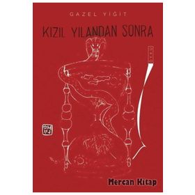 Kızıl Yılandan Sonra - Gazel Yiğit