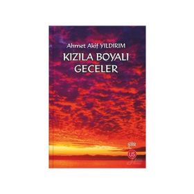 Kızıla Boyalı Geceler - Ahmet Akif Yıldırım