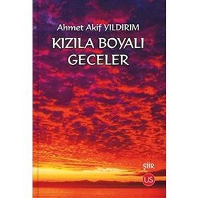 Kızıla Boyalı Geceler - Ahmet Akif Yıldırım