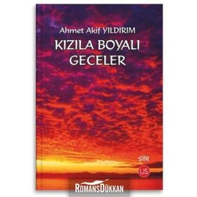 Kızıla Boyalı Geceler - Ahmet Akif Yıldırım